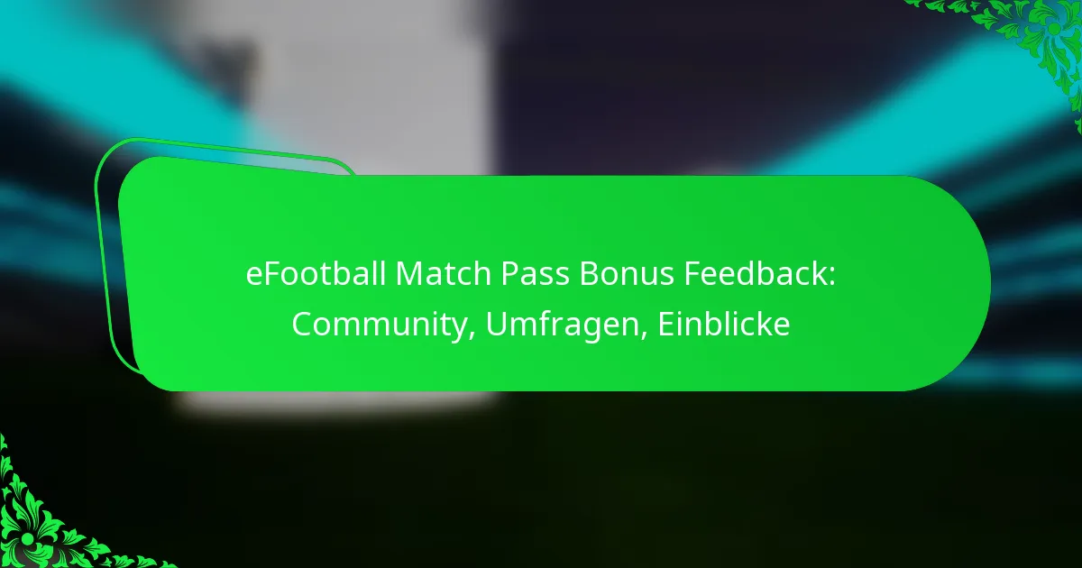 eFootball Match Pass Bonus Feedback: Community, Umfragen, Einblicke