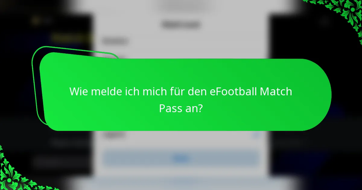Wie melde ich mich für den eFootball Match Pass an?